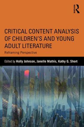 Johnson / Mathis / Short |  Critical Content Analysis of Children's and Young Adult Literature | Buch |  Sack Fachmedien