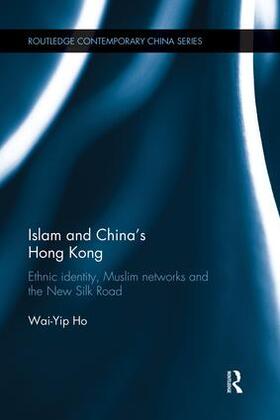 Ho |  Islam and China's Hong Kong | Buch |  Sack Fachmedien