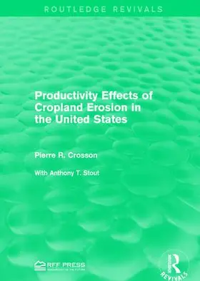 Crosson |  Productivity Effects of Cropland Erosion in the United States | Buch |  Sack Fachmedien