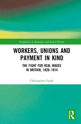Frank |  Workers, Unions and Payment in Kind | Buch |  Sack Fachmedien