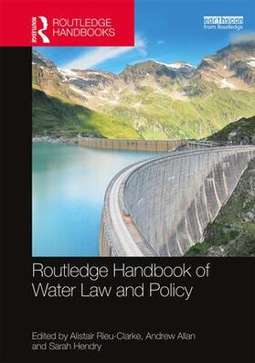 Rieu-Clarke / Allan / Hendry |  Routledge Handbook of Water Law and Policy | Buch |  Sack Fachmedien