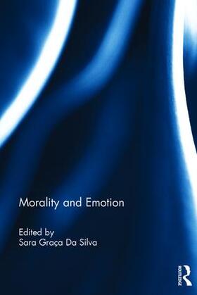 Graça Da Silva |  Morality and Emotion | Buch |  Sack Fachmedien