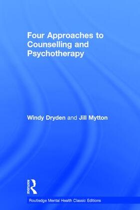 Dryden / Mytton |  Four Approaches to Counselling and Psychotherapy | Buch |  Sack Fachmedien