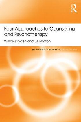 Mytton / Dryden |  Four Approaches to Counselling and Psychotherapy | Buch |  Sack Fachmedien