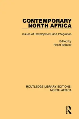 Barakat |  Contemporary North Africa: Issues of Development and Integration | Buch |  Sack Fachmedien