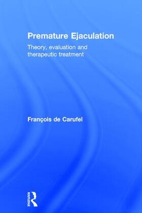 Carufel |  Premature Ejaculation | Buch |  Sack Fachmedien
