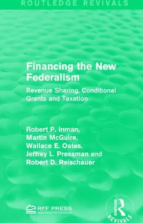 Inman / McGuire / Oates |  Financing the New Federalism | Buch |  Sack Fachmedien