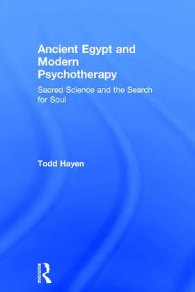 Hayen |  Ancient Egypt and Modern Psychotherapy | Buch |  Sack Fachmedien