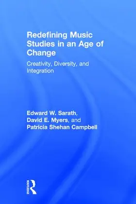 Sarath / Myers / Campbell |  Redefining Music Studies in an Age of Change | Buch |  Sack Fachmedien