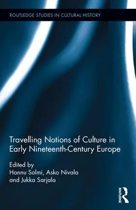 Salmi / Nivala / Sarjala |  Travelling Notions of Culture in Early Nineteenth-Century Europe | Buch |  Sack Fachmedien