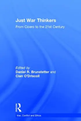 Brunstetter / O’Driscoll |  Just War Thinkers | Buch |  Sack Fachmedien