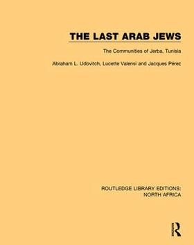 Udovitch / Valensi / Perez |  The Last Arab Jews | Buch |  Sack Fachmedien