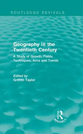 Taylor |  Geography in the Twentieth Century | Buch |  Sack Fachmedien