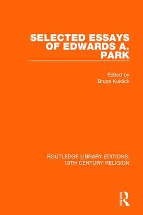 Parham / Kuklick |  Selected Essays of Edwards A. Park | Buch |  Sack Fachmedien