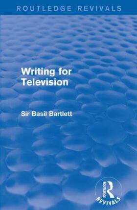 Bartlett |  Writing for Television | Buch |  Sack Fachmedien