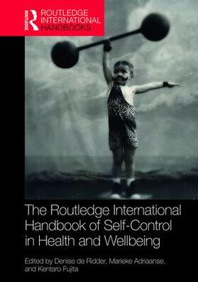 de Ridder / Adriaanse / Fujita |  Routledge International Handbook of Self-Control in Health and Well-Being | Buch |  Sack Fachmedien