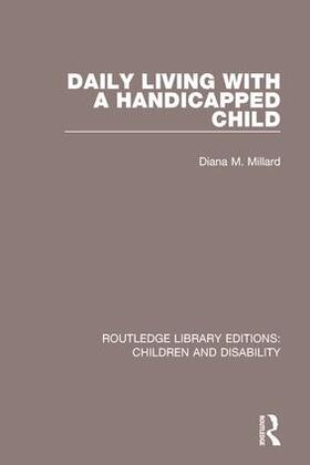 Millard |  Daily Living with a Handicapped Child | Buch |  Sack Fachmedien