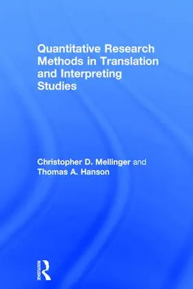 Mellinger / Hanson |  Quantitative Research Methods in Translation and Interpreting Studies | Buch |  Sack Fachmedien