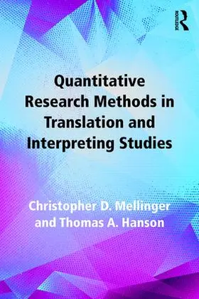 Mellinger / Hanson |  Quantitative Research Methods in Translation and Interpreting Studies | Buch |  Sack Fachmedien