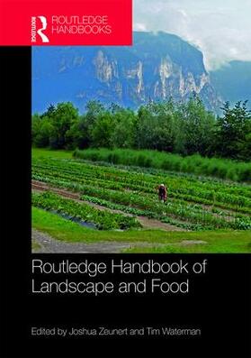 Zeunert / Waterman |  Routledge Handbook of Landscape and Food | Buch |  Sack Fachmedien