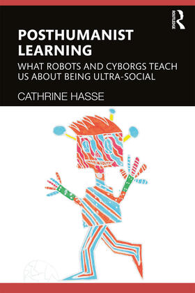 Hasse |  Posthumanist Learning | Buch |  Sack Fachmedien