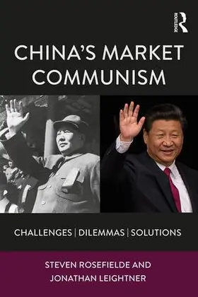 Rosefielde / Leightner |  China's Market Communism | Buch |  Sack Fachmedien