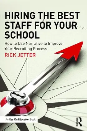 Jetter |  Hiring the Best Staff for Your School | Buch |  Sack Fachmedien