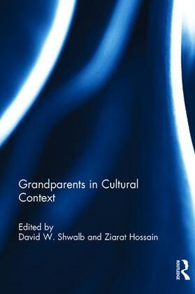 Shwalb / Hossain |  Grandparents in Cultural Context | Buch |  Sack Fachmedien