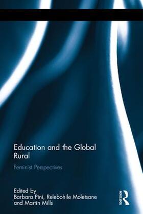 Pini / Moletsane / Mills |  Education and the Global Rural | Buch |  Sack Fachmedien