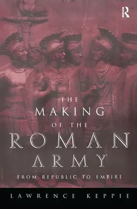 Keppie |  The Making of the Roman Army | Buch |  Sack Fachmedien