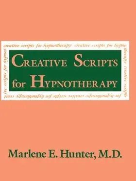 Hunter |  Creative Scripts For Hypnotherapy | Buch |  Sack Fachmedien