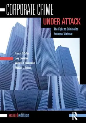 Cullen / Cavender / Maakestad | Corporate Crime Under Attack | Buch | 978-1-138-13095-1 | sack.de