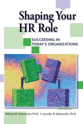 Kahnweiler |  Shaping Your HR Role | Buch |  Sack Fachmedien