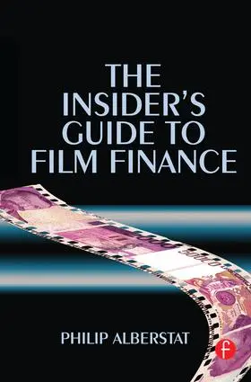 Alberstat |  The Insider's Guide to Film Finance | Buch |  Sack Fachmedien