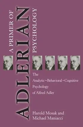 Mosak / Maniacci |  Primer of Adlerian Psychology | Buch |  Sack Fachmedien