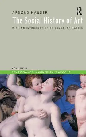 Hauser |  Social History of Art, Volume 2 | Buch |  Sack Fachmedien