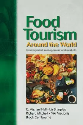 Hall / Mitchell / Sharples |  Food Tourism Around The World | Buch |  Sack Fachmedien