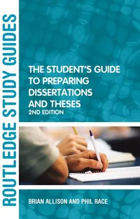 Allison / Race |  The Student's Guide to Preparing Dissertations and Theses | Buch |  Sack Fachmedien