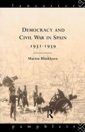 Blinkhorn |  Democracy and Civil War in Spain 1931-1939 | Buch |  Sack Fachmedien