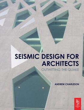 Charleson |  Seismic Design for Architects | Buch |  Sack Fachmedien