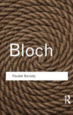 Bloch |  Feudal Society | Buch |  Sack Fachmedien