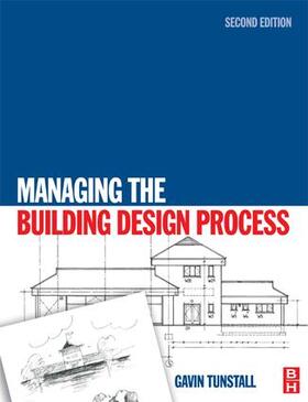 Tunstall |  Managing the Building Design Process | Buch |  Sack Fachmedien