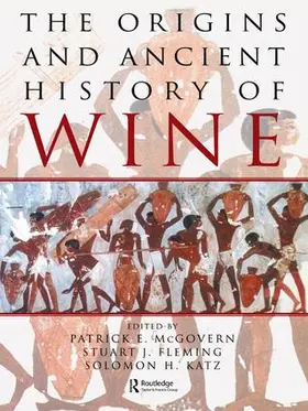 Fleming / McGovern / Katz |  The Origins and Ancient History of Wine | Buch |  Sack Fachmedien