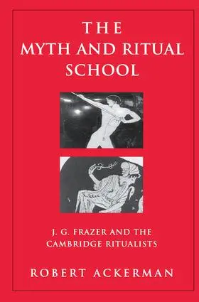 Ackerman |  The Myth and Ritual School | Buch |  Sack Fachmedien