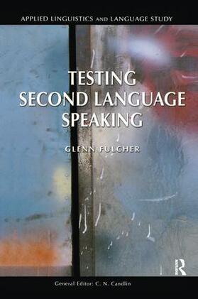 Fulcher |  Testing Second Language Speaking | Buch |  Sack Fachmedien