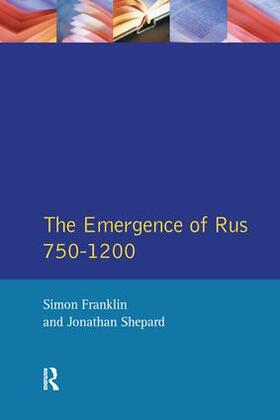 Franklin / Shepard |  The Emergence of Rus 750-1200 | Buch |  Sack Fachmedien