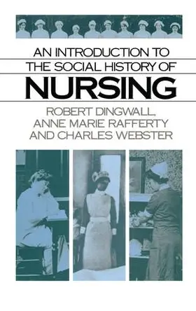 Dingwall / Rafferty / Webster |  An Introduction to the Social History of Nursing | Buch |  Sack Fachmedien