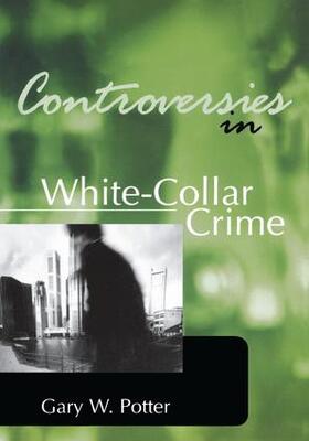 Potter |  Controversies in White-Collar Crime | Buch |  Sack Fachmedien