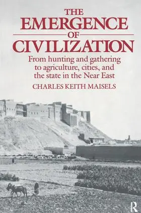 Maisels |  The Emergence of Civilization | Buch |  Sack Fachmedien