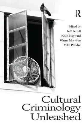 Ferrell / Hayward / Morrison |  Cultural Criminology Unleashed | Buch |  Sack Fachmedien